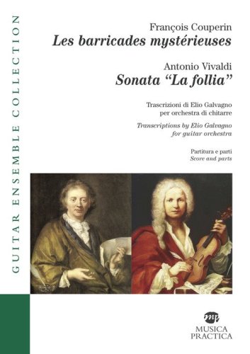 Les barricades myst&eacute;rieuses-Sonata &laquo;La follia&raquo;. Partiture e parti. Ediz. italiana e inglese