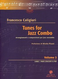 Tunes for Jazz Combo. Arrangiamenti e composizioni per jazz ensemble