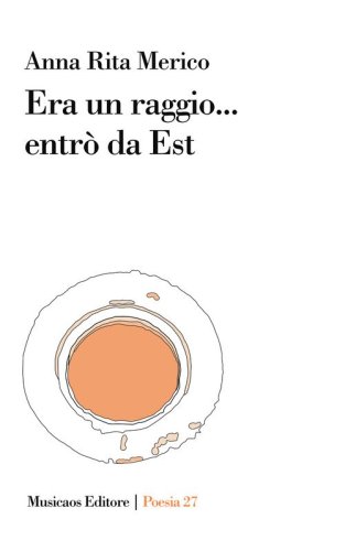 Era un raggio... entr&ograve; da Est