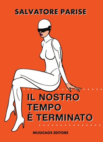 Il nostro tempo &egrave; terminato