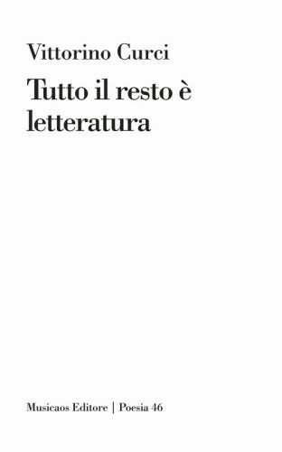 Tutto il resto &egrave; letteratura