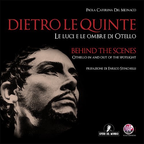 Dietro le quinte. Le luci e le ombre di Otello