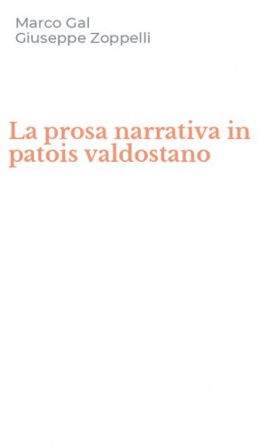 La prosa narrativa in patois valdostano