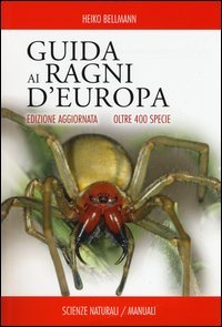 Guida ai ragni d'Europa. Oltre 400 specie