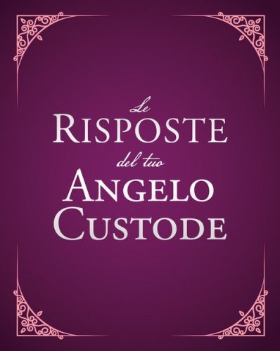 Le risposte del tuo angelo custode