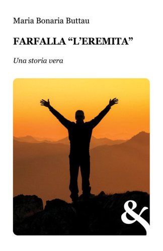 Farfalla. &laquo;L'eremita&raquo;