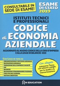 Codice di economia aziendale. Aggiornato al nuovo codice della crisi d'impresa e alla legge di bilancio 2019. Esame di Stato 2019. Per gli Ist. tecnici e professionali