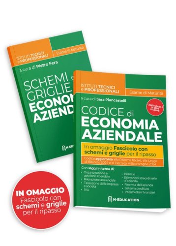Codice di economia aziendale per l'esame di Stato. Per tutti gli istituti superiori. Con appendice con Schemi e Griglie
