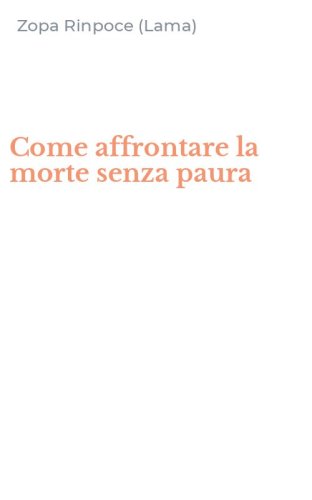Come affrontare la morte senza paura
