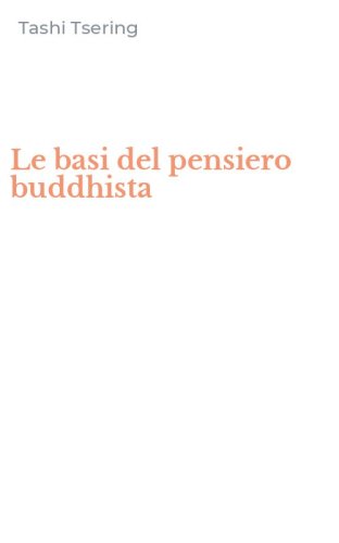 Le basi del pensiero buddhista