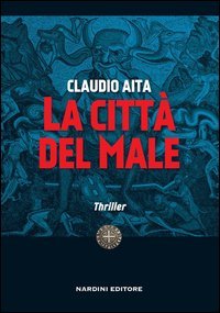 La citt&agrave; del male