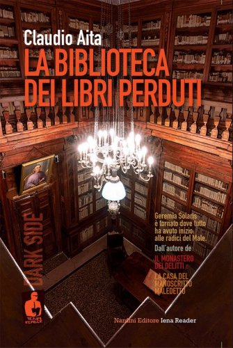 La biblioteca dei libri perduti. Le indagini di Geremia Solaris