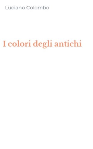 I colori degli antichi