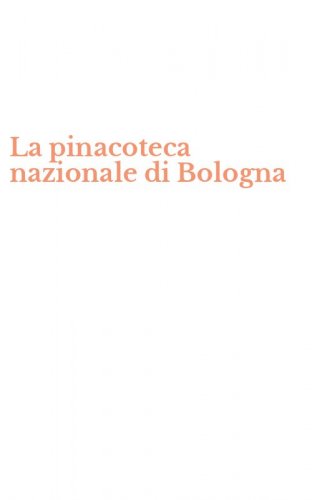 La pinacoteca nazionale di Bologna
