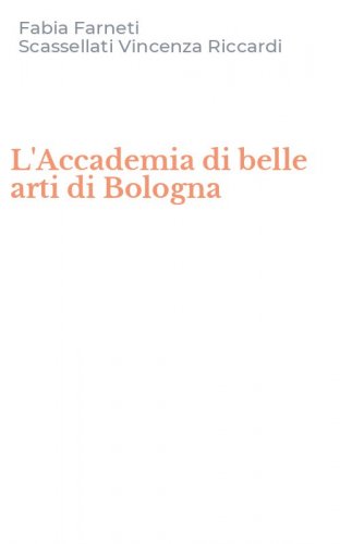 L'Accademia di belle arti di Bologna