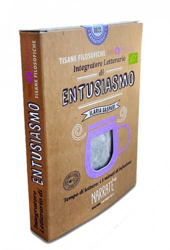 Entusiasmo. Integratore letterario di tisane filosofiche Narratherapy