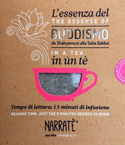 L'essenza del Buddismo in un t&egrave;. Tempo di lettura: i 5 minuti di infusione-Da Shakyamuni alla Soka Gakkai. Reading time: just the 5 minutes needed to brew