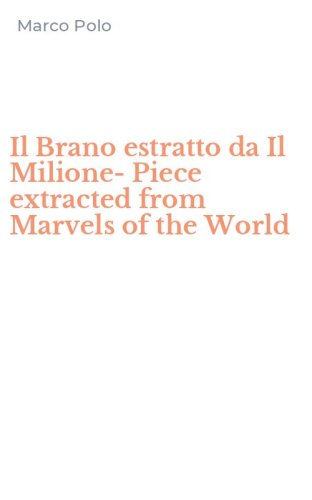 Il Brano estratto da Il Milione-Piece extracted from Marvels of the World