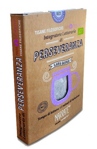 Perseveranza. Integratore letterario di tisane filosofiche Narratherapy