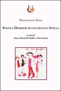Sogni e desideri di una piccola stella