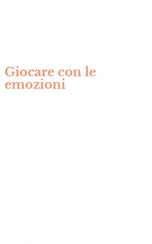 Giocare con le emozioni