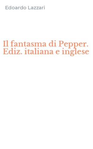 Il fantasma di Pepper. Ediz. italiana e inglese