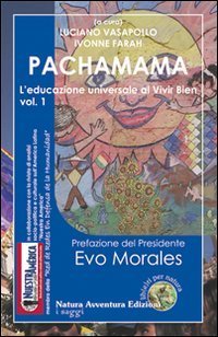 Pachamama. L'educazione universale al vivir bien