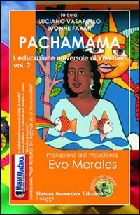 Pachamama. L'educazione universale al vivir bien