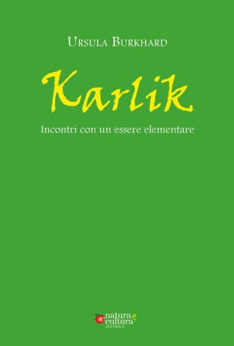 Karlik. Incontri con un essere elementare