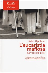L'Eucaristia mafiosa. La voce dei preti