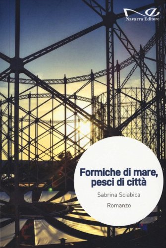 Formiche di mare, pesci di citt&agrave;
