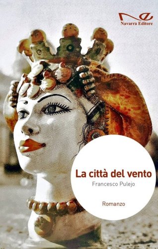 La citt&agrave; del vento