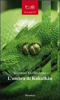 L'ombra di Kukulk&aacute;n