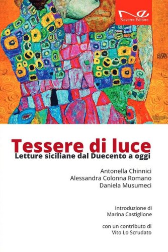Tessere di luce. Letture siciliane dal Duecento ai giorni nostri
