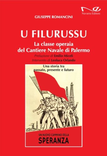 U filurussu. La classe operaia del cantiere navale di Palermo