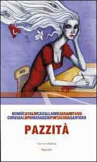 Pazzit&agrave;