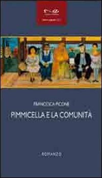 Pimmicella e la comunit&agrave;
