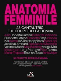 Anatomia femminile. 23 cantautrici e il corpo della donna