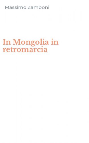 In Mongolia in retromarcia