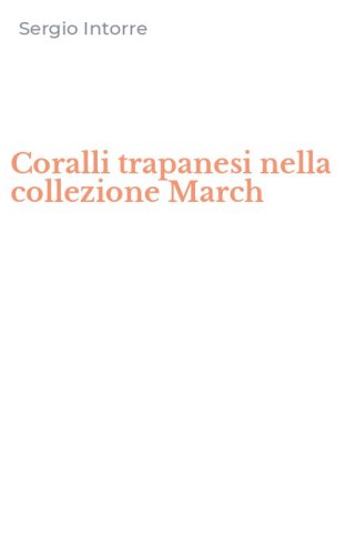 Coralli trapanesi nella collezione March
