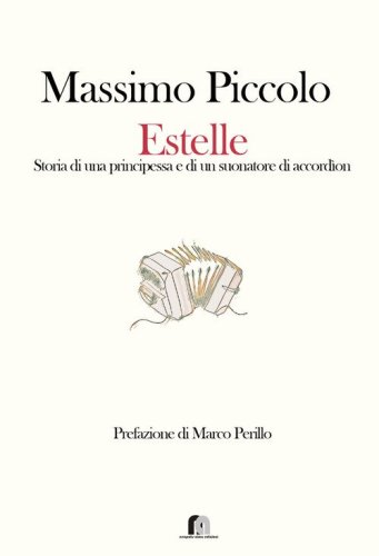 Estelle. Storia di una principessa e di un suonatore di accord&igrave;on