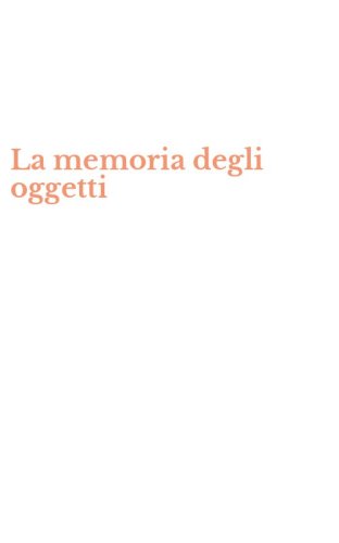 La memoria degli oggetti