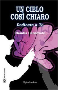Un cielo cos&igrave; chiaro