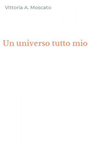 Un universo tutto mio