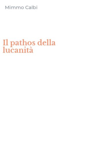 Il pathos della lucanit&agrave;