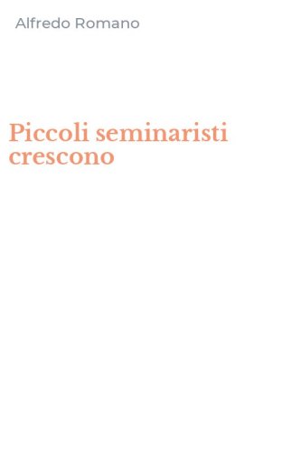 Piccoli seminaristi crescono