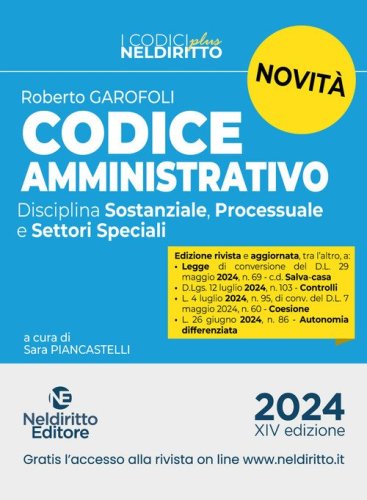 Codice amministrativo. Disciplina sostanziale, processuale e settori speciali 2024