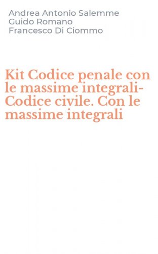 Kit Codice penale con le massime integrali-Codice civile. Con le massime integrali