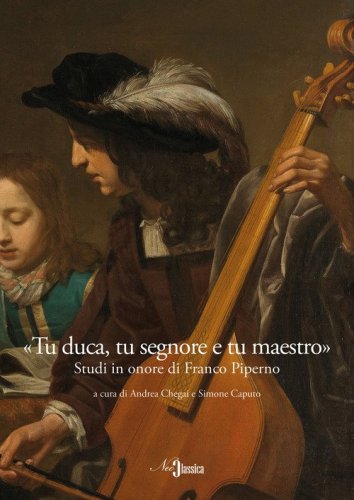 &laquo;Tu duca, tu segnore e tu maestro&raquo;. Studi in onore di Franco Piperno