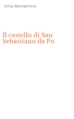 Il castello di San Sebastiano da Po